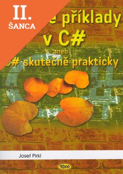 Lacná kniha Řešené příklady v C aneb C skutečně prakticky
