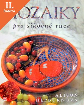 Lacná kniha Mozaiky pro šikovné ruce