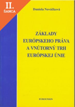 Lacná kniha Základy európskeho práva a vnútorný trh Európskej únie