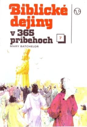Biblické dejiny v 365 príbehoch - zošit 7