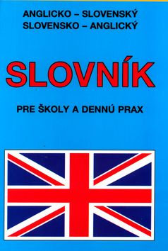Slovník pre školy a dennú prax A-S/S-A