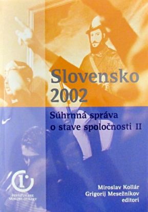 Slovensko 2002 - súhrnná správa o stave spoločnosti II