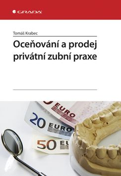 Oceňování a prodej privátní zubní praxe