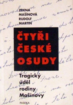 Čtyři české osudy, Tragický úděl rodiny Mašínovy