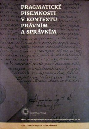 Pragmatické písemnosti v kontextu právním a správním