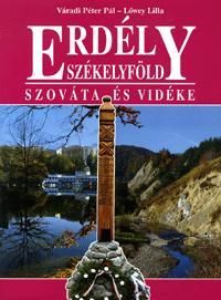 Erdély - Székelyföld. Szováta és vidéke