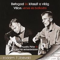 Befogad és kitaszít a világ - Villon versei és balladái - Hangoskönyv (1 CD)