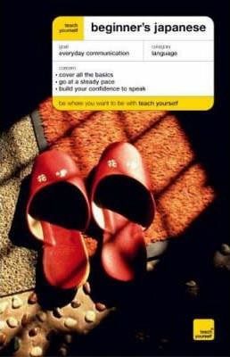 Teach Yourself Beginner´s Japanese (Teach Yourself Beginner´s Languages) Accompanies Book [Audiobook]