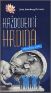 Každodenní hrdina: Filosofické úvahy