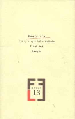 Prostor díla: úvahy a vyznání o kultuře