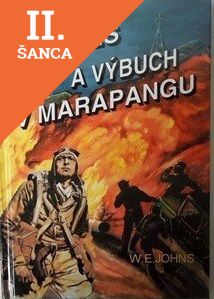Lacná kniha Biggles a výbuch v Marapangu
