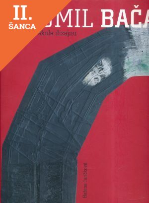 Lacná kniha Bohumil Bača : tvorba & škola dizajnu