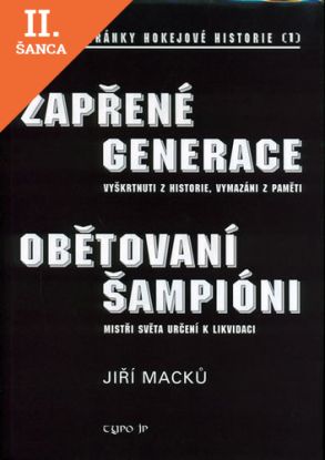 Lacná kniha Zapřené generace.Obětovaní šampioni.
