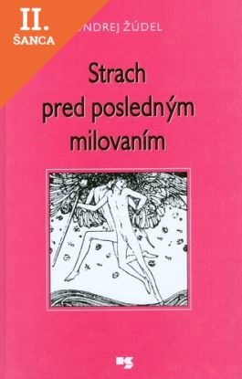 Lacná kniha Strach pred posledným milovaním
