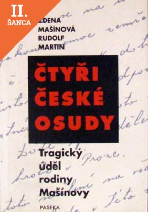 Lacná kniha Čtyři české osudy, Tragický úděl rodiny Mašínovy