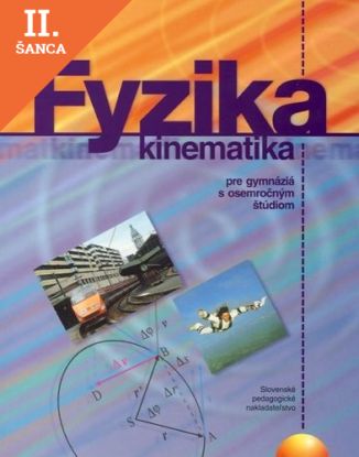 Lacná kniha FYZIKA KINEMATIKA PRE OSEM.ROC