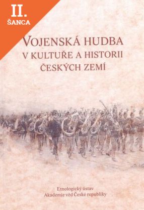Lacná kniha Vojenská hudba v kultuře a historii českých zemí