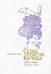 Česká operetní kronika 1863-1948