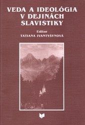 Veda a ideológia v dejinách slavistiky