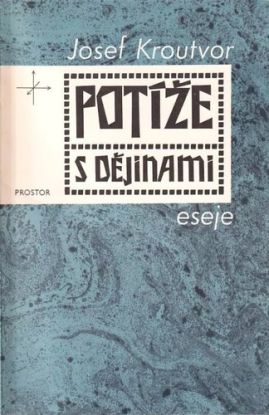 Potíže s dějinami - eseje