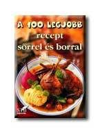 A 100 legjobb recept sörrel és borral