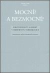Mocní? a Bezmocní?