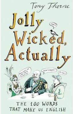 Jolly Wicked, actually