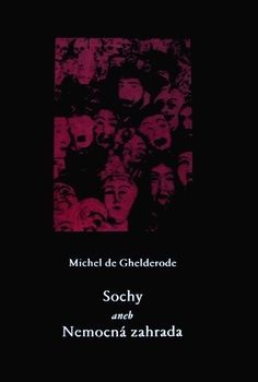 Sochy aneb nemocná záhrada