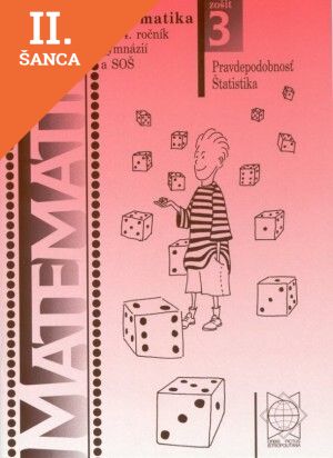 Lacná kniha Matematika pre 4. ročník gymnázií a SOŠ: Zošit 3 - Pravdepodobnosť. Štatistika