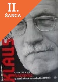 Lacná kniha Jana Klusáková a Václav Klaus rozmlouvají nadoraz o osmi letech ve svobodném státě