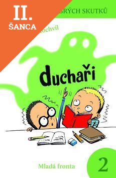 Lacná kniha Pachatelé dobrých skutků 2: Duchaři