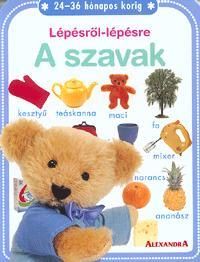 Lépésről-lépésre: A szavak 24-36 hónapos korig
