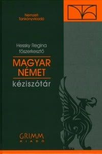 Magyar-német kéziszótár Ungarisch-Deutsches Handwörterbuch