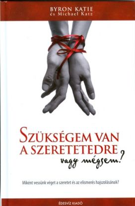 Szükségem van a szeretetedre