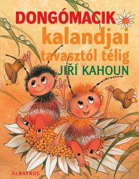 Dongomacik kalandjai tavasztol télig
