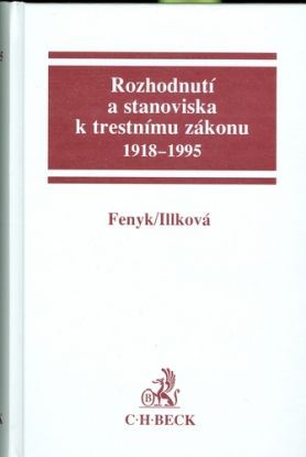 Rozhodnutí a stanoviska k trestnímu řádu 1918-2004