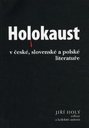 Holokaust - Šoa - Zaglada v české
