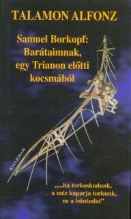 Samuel Borkopf: Barátaimnak, egy Trianon előtti kocsmából