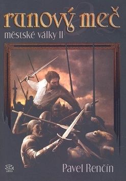 Runový meč. Městské války II.