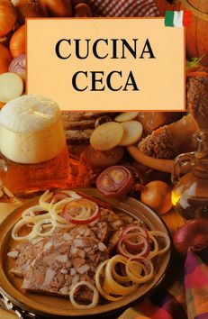 Cucina ceca-česká kuchyne italsky