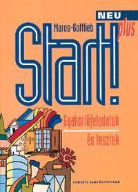 Start! Neu Plus Gyakorlófeladatok és tesztek Gyakorlófeladatok és tesztek