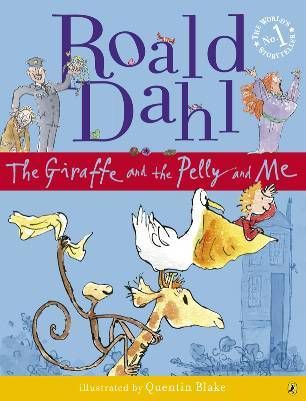 The Giraffe and the Pelly and Me