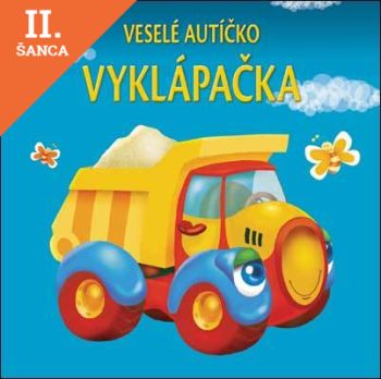 Lacná kniha Vyklápačka-veselé autíčko