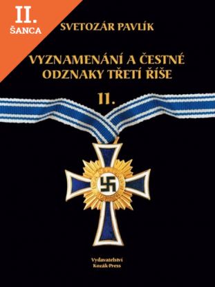 Lacná kniha Vyznamenání a bojové odznaky Třetí říše II.