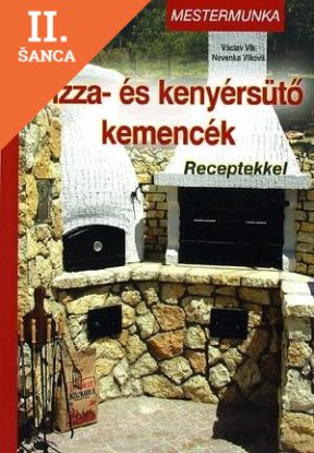 Lacná kniha Pizza- és kenyérsütő kemencék