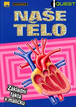 Nase telo zakladni fakta v malicku