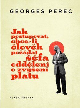 Jak postupovat, chce-li člověk požádat šéfa oddělení o  zvýšení platu