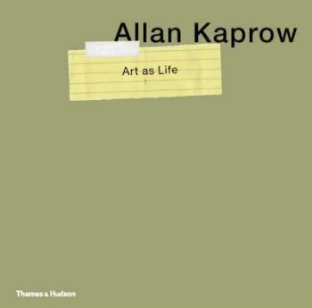 Art as Life - Allan Kaprow