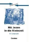 Mit Jeans in die Steinzeit