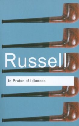 In Praise of Idleness